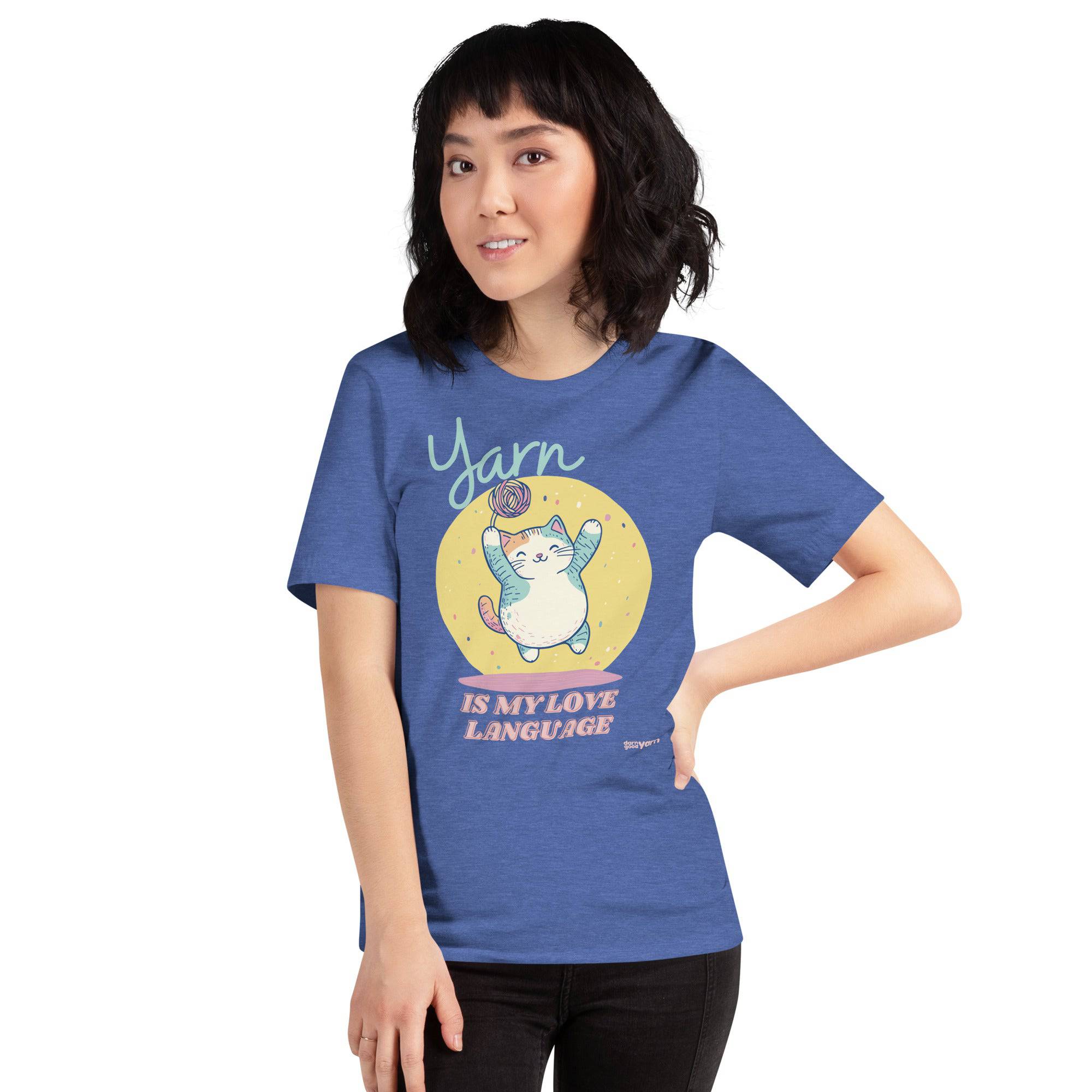 “Yarn is My Love Language” T-Shirt